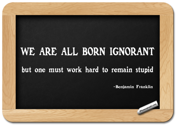 bfranklin-ignorant-stupid