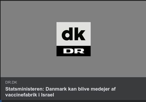 Dansk Statsminister & Israelisk Vaccinfabrik