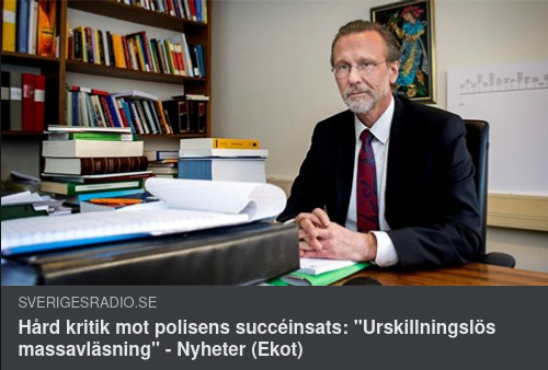 Advokatkritiserad Polisiär Urskillningslös Massavläsning