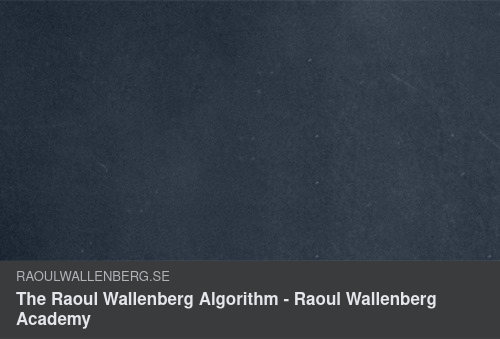 The Raoul Wallenberg Algorithm