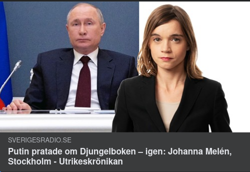 SR Om Putins Djungelbokspratande