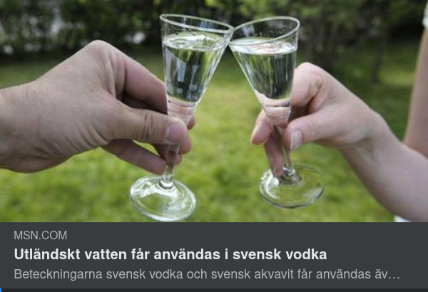 Utländskt Vatten & Svensk Vodka
