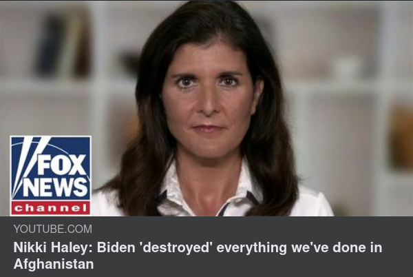Haley Om Biden & Afghanistan