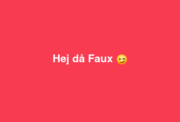 Hej Då Faux