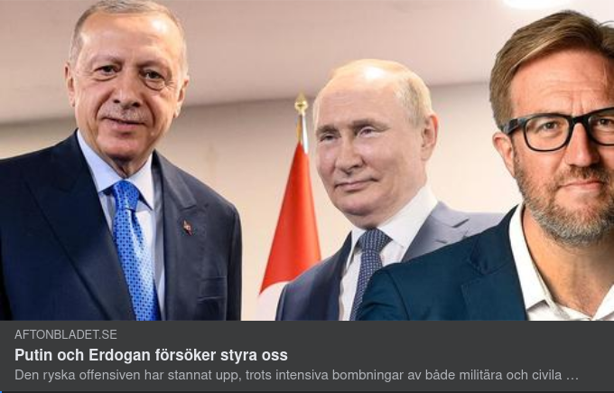 Styrningsförsökande Putin & Erdoğan I Aftonblasket
