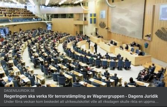 Regeringen Ska Verka För Terroristklassning Av Wagnergruppen