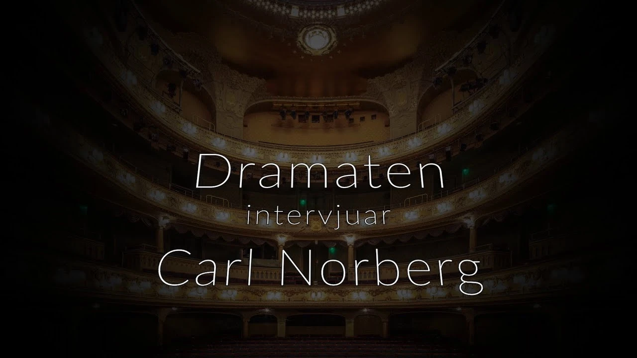Carl Norberg intervjuas av Erik Uddenberg från dramaten