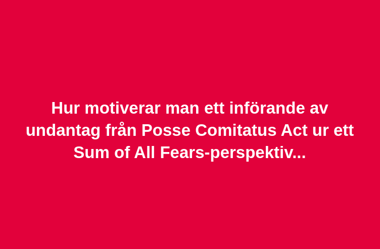 Motivationsperspektiv & Posse Comitatus Act