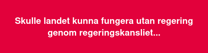Fungerar Utan Regering..