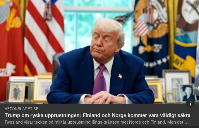 Finland & Norge väldigt Säkra Enligt Trump