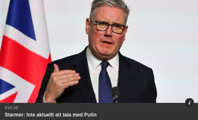 Starmer Vägrar Dialog Med Putin