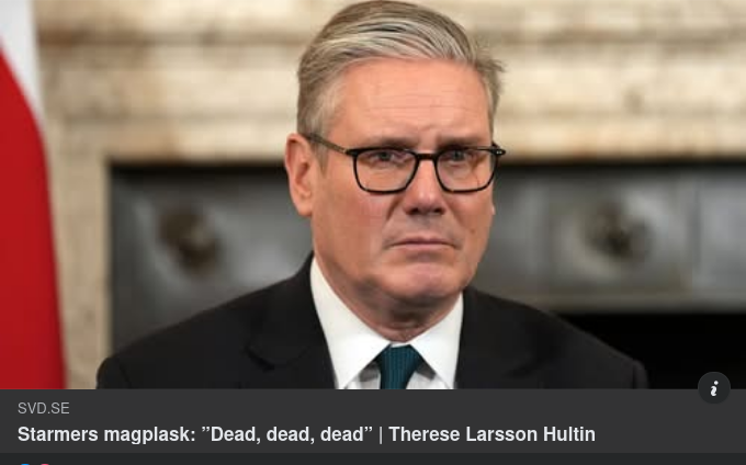 Dead, Dead, Dead Starmer I SvD