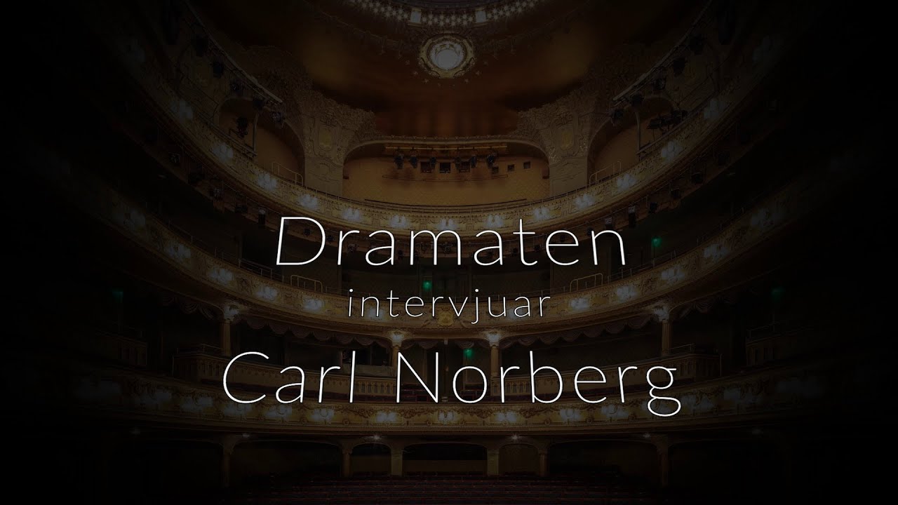 Carl Norberg intervjuas av Erik Uddenberg från dramaten