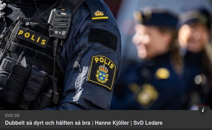 Dubbelt Så Dyr & Hälften Så Bra Polis I SvD